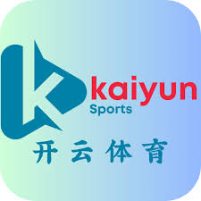 开云·体育娱乐（官网）-官方登录入口 - KAIYUN SPORTS